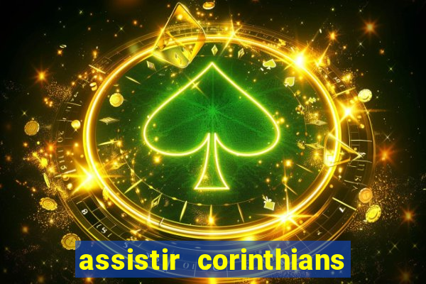 assistir corinthians x s o paulo futemax